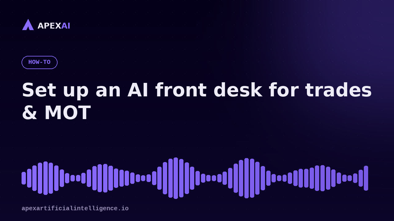 How to set up an AI front-desk agent for a trades or MOT business
