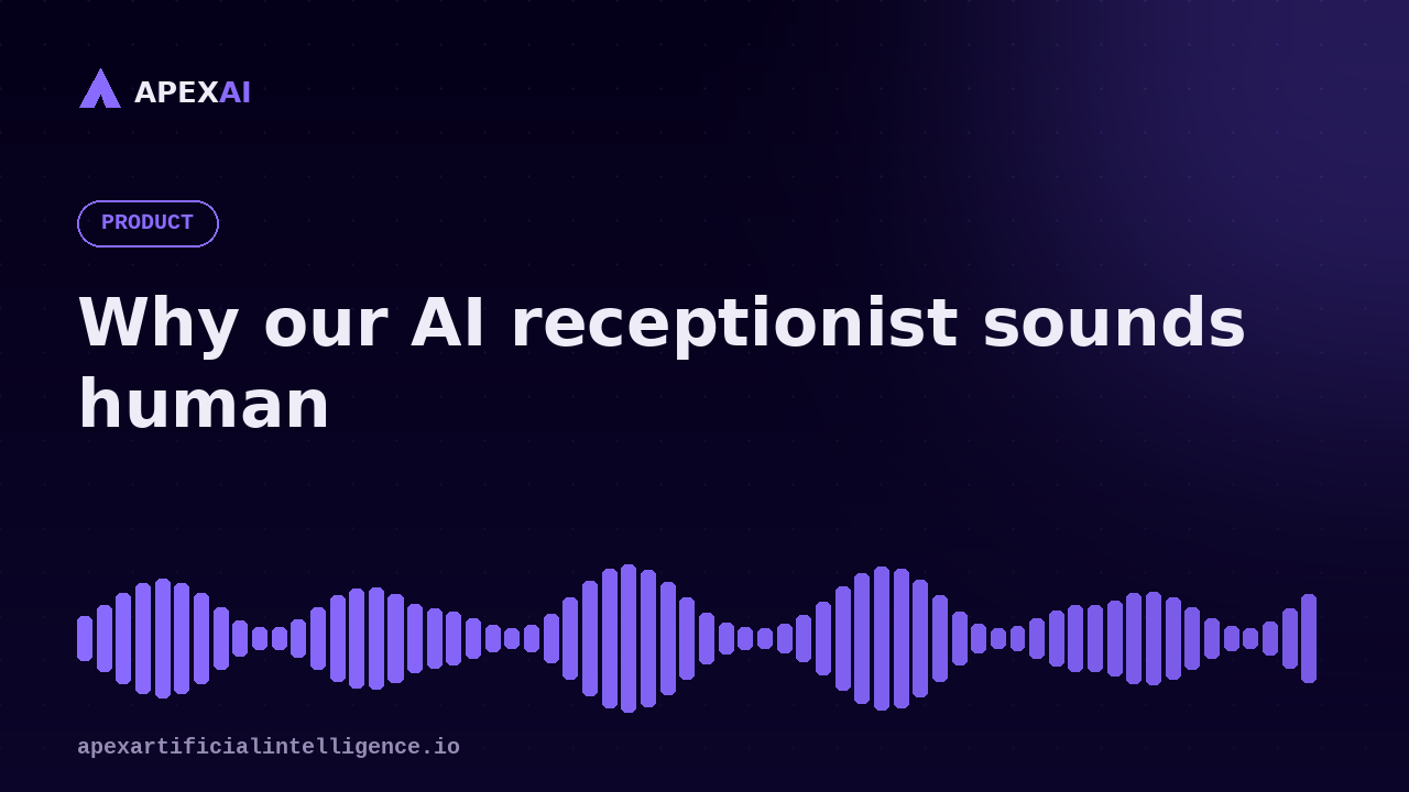 Why our AI receptionist sounds human (and most don't)